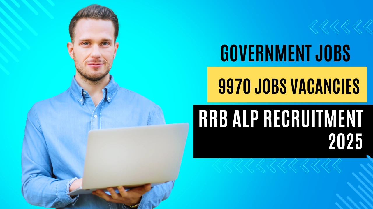 RRB ALP Recruitment 2025 Notification for 9970 Apply Online